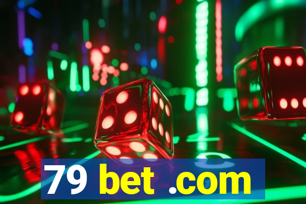 79 bet .com